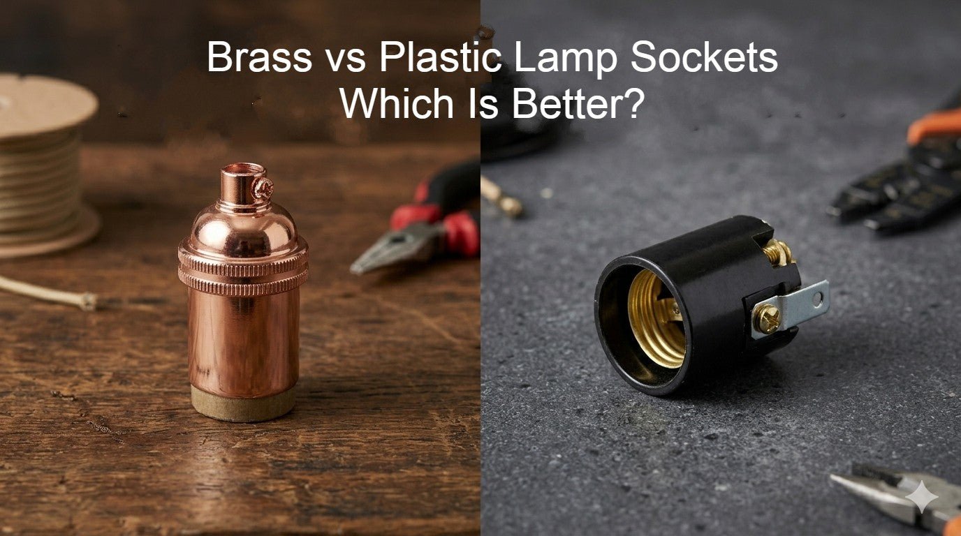 Brass vs Plastic Lamp Sockets: Which Is Better? - Nostalgicbulbs.com